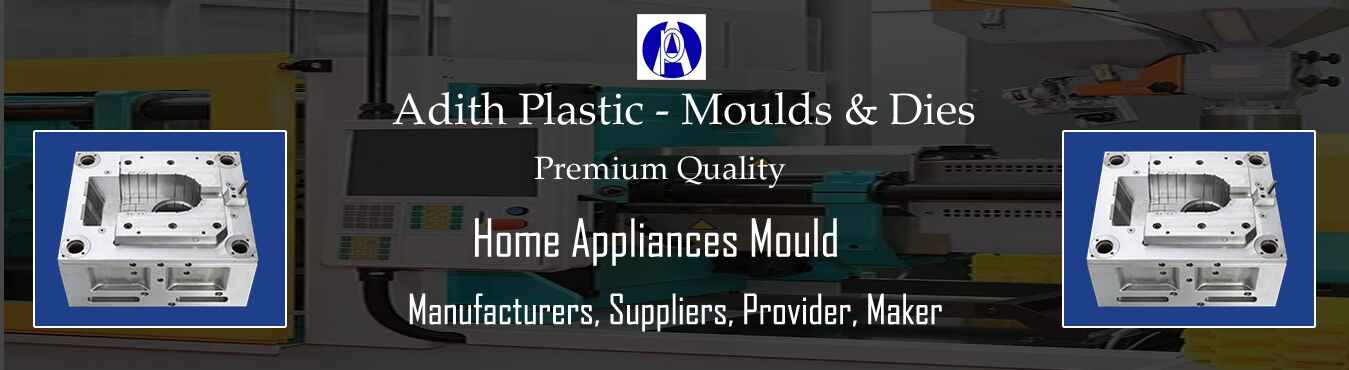 Home Appliances Mould