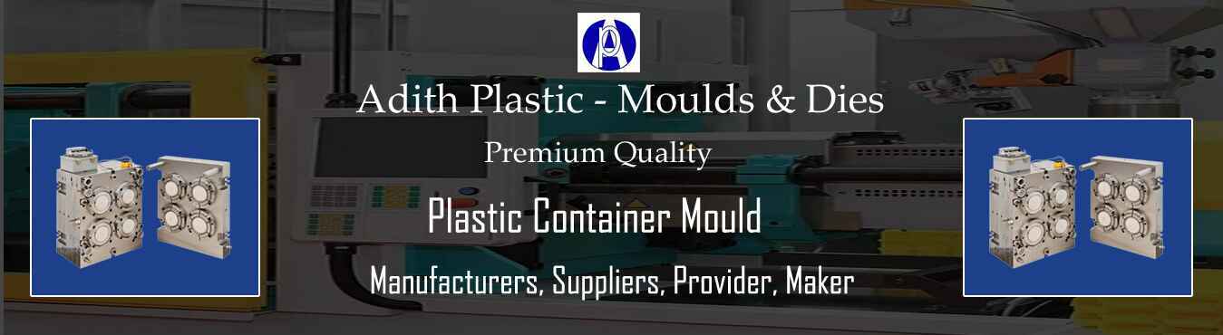 Plastic Container Mould